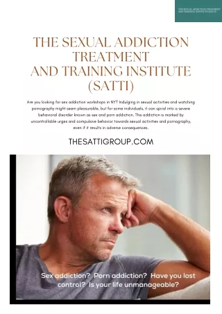 THE SEXUAL ADDICTION TREATMENT AND TRAINING INSTITUTE (SATTI)