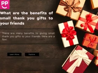 What are the benefits of small thank you gifts to your friends