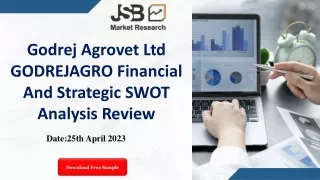 Godrej Agrovet Ltd GODREJAGRO Financial And Strategic SWOT Analysis Review