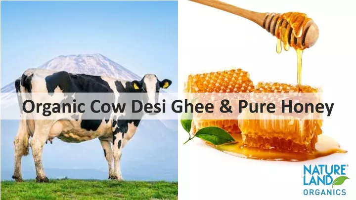 organic cow desi ghee pure honey