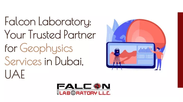 falcon laboratory your trusted partner for geophysics services in dubai uae
