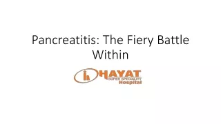 pancreatitis the fiery battle within