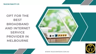 Opt for the Best Broadband and Broadband and Internet Service Provider Melbourne