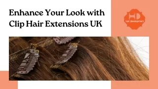 Enhance Your Look with Clip Hair Extensions UK