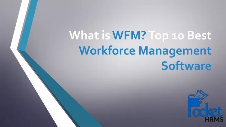 what is wfm top 10 best workforce management software