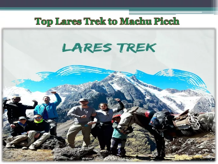 top lares trek to machu picch