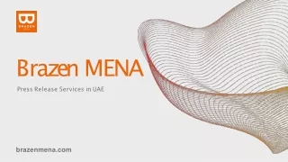 Best Press Release Services in UAE- Brazen Mena