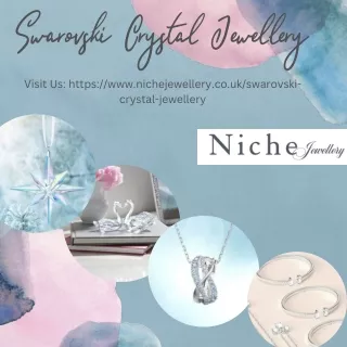 Buy swarovski crystal online from Niche Jewellery in the UK in great deals