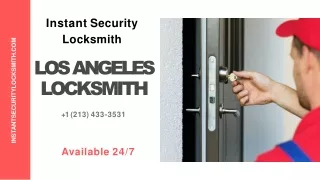 Instant Security Locksmith |Los Angeles Locksmith | (213) 433-3531