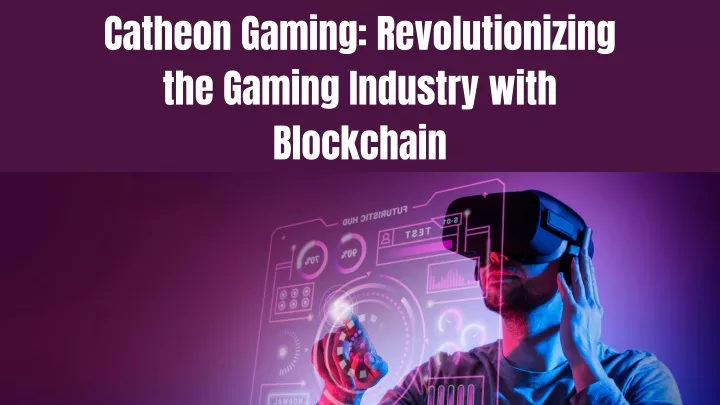 catheon gaming revolutionizing the gaming