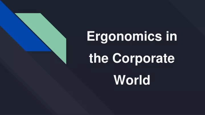 ergonomics in the corporate world