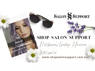 Melbourne's Trusted Supplier of Professional Haircare Products | Salon Support