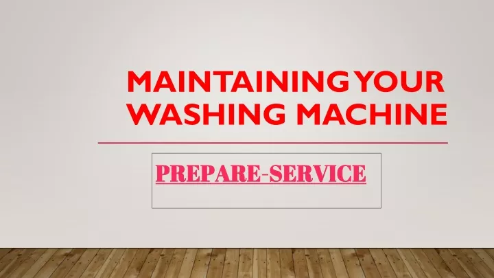 maintaining your washing machine