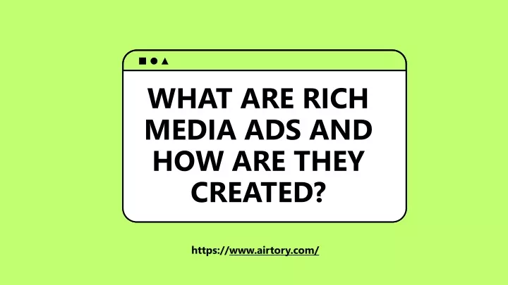 what are rich media ads and how are they created