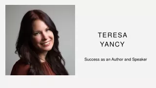 Teresa Yancy  Success as an Author and Speaker