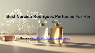 Best Narciso Rodriguez Perfumes For Her