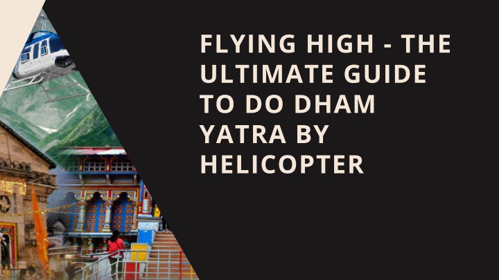 flying high the ultimate guide to do dham yatra