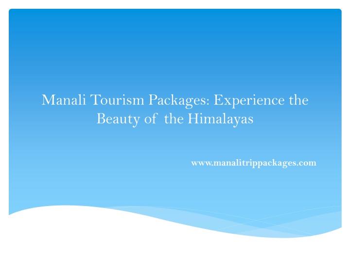 manali tourism packages experience the beauty of the himalayas