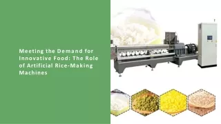 Meeting the Demand for Innovative Food The Role of Artificial Rice-Making Machines