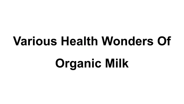 various health wonders of