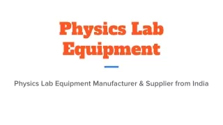 ISO Certified Physics Lab Equipment Manufacturer from India