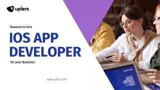 Reasons to hire iOS app developer for your Business