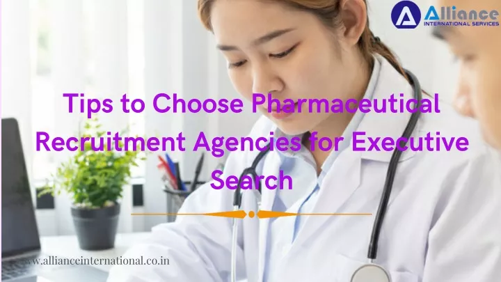 tips to choose pharmaceutical recruitment