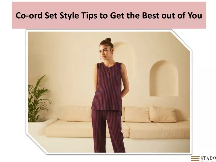 co ord set style tips to get the best out of you