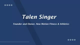 Talen Singer - A Rational and Reliable Professional