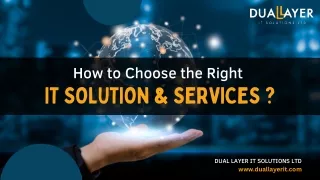 How to Choose the Right IT Solution & Services?