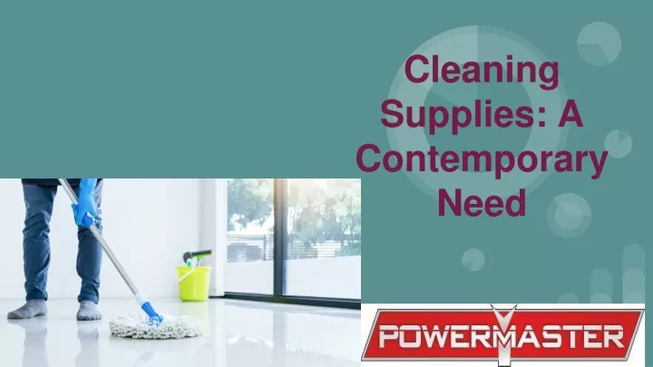 cleaning supplies a contemporary need