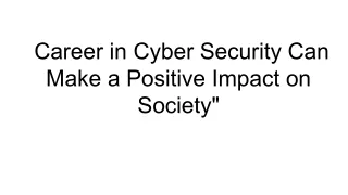 career in cyber security can make a positive