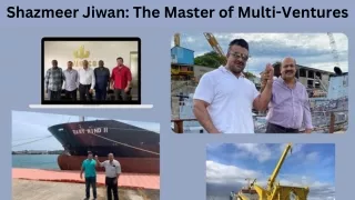 shazmeer jiwan the master of multi ventures