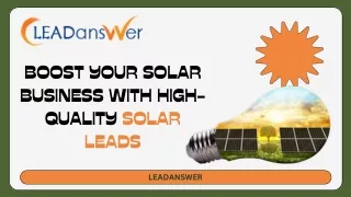 Exclusive Solar Leads: The Key to Growing Your Business