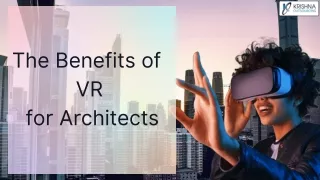Here Are the Top 7 VR Benefits for Architects