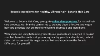 Botanic Ingredients for Healthy, Vibrant Hair - Botanic Hair Care