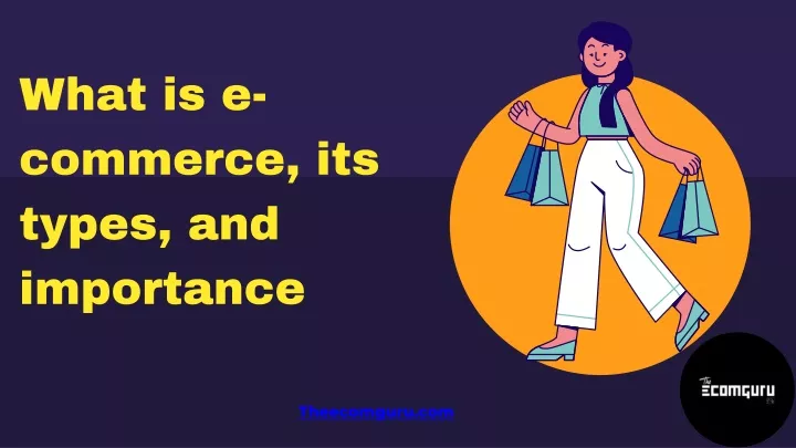 what is e commerce its types and importance