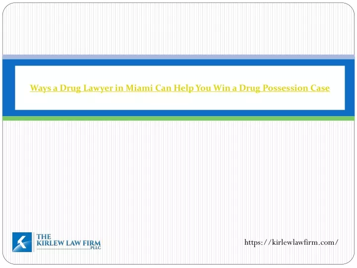 ways a drug lawyer in miami can help