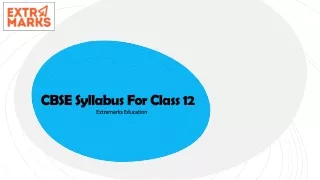 CBSE Class 12 Syllabus for All Subjects 2023-24 - Extramarks
