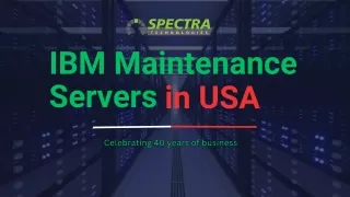 IBM Maintenance Servers in USA | Spectra Technologies