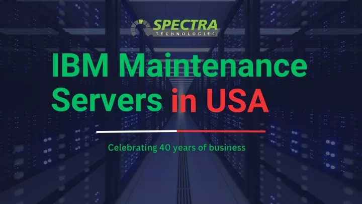 ibm maintenance servers in usa