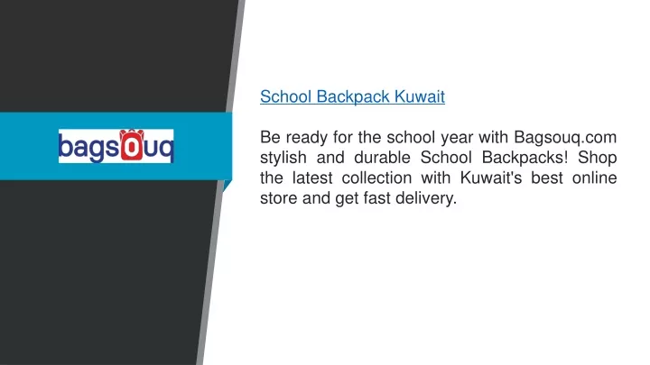 school backpack kuwait be ready for the school