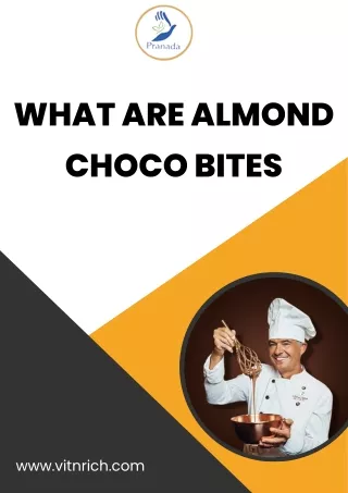 What Are Almond Choco Bites