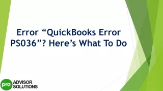 error quickbooks error ps036 here s what to do