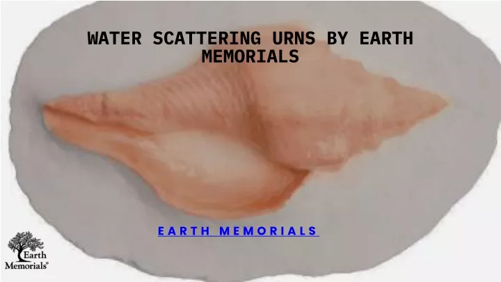water scattering urns by earth memorials
