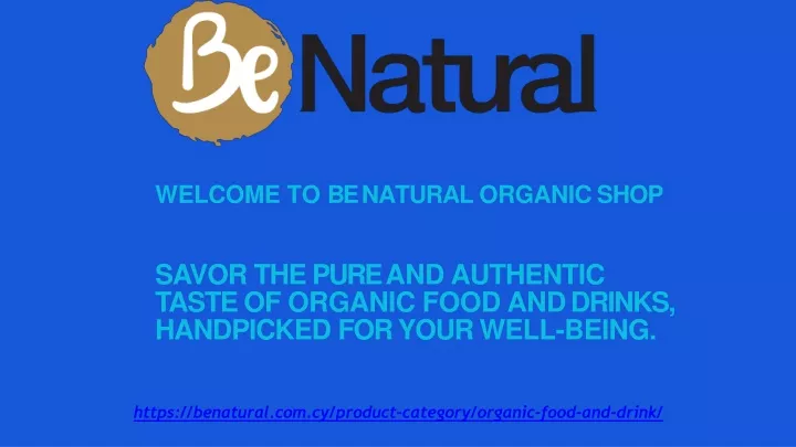 welcome to be natural organic shop