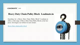 heavy duty chain pulley block loadmate in