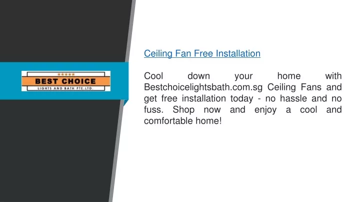 ceiling fan free installation cool down your home