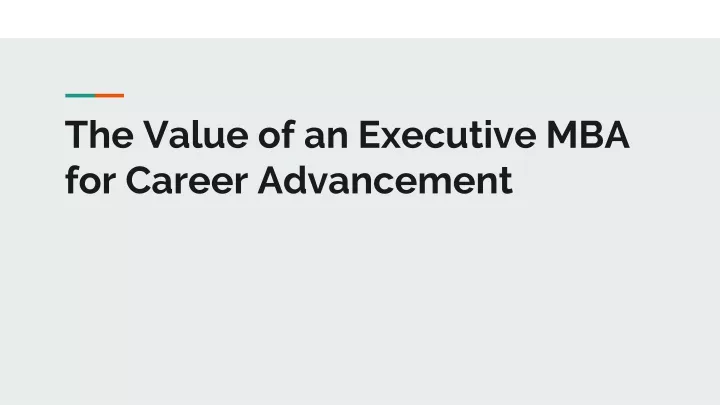 the value of an executive mba for career advancement