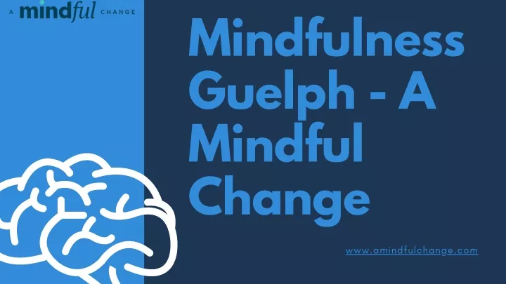 mindfulness guelph a mindful change